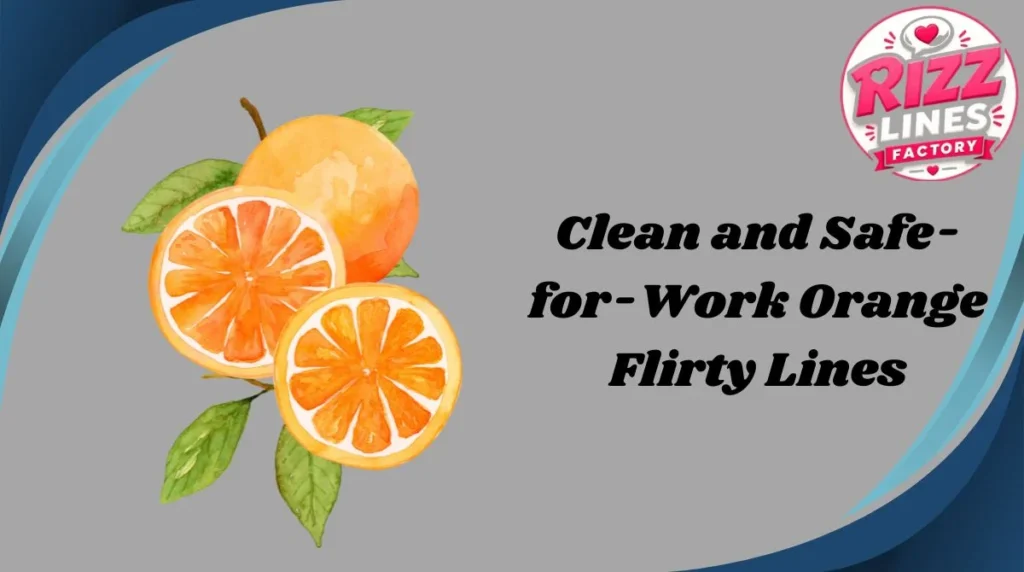 Clean and Safe-for-Work Orange Flirty Lines