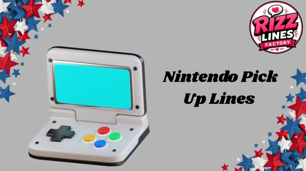 Nintendo Pick Up Lines