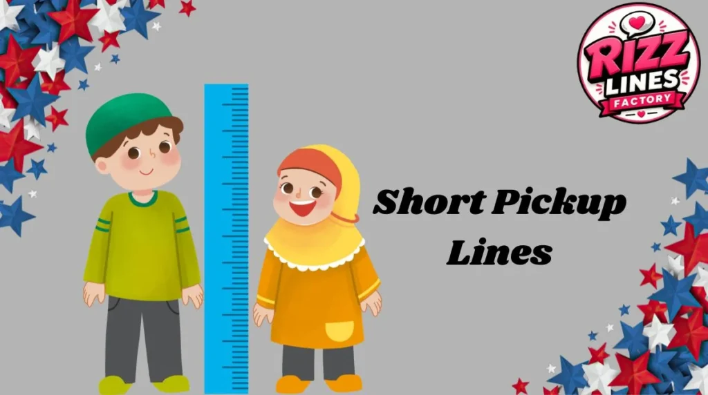 Short Pickup Lines