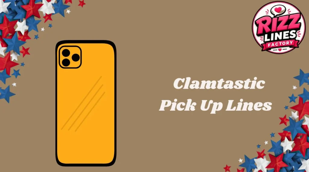 Clamtastic Pick Up Lines