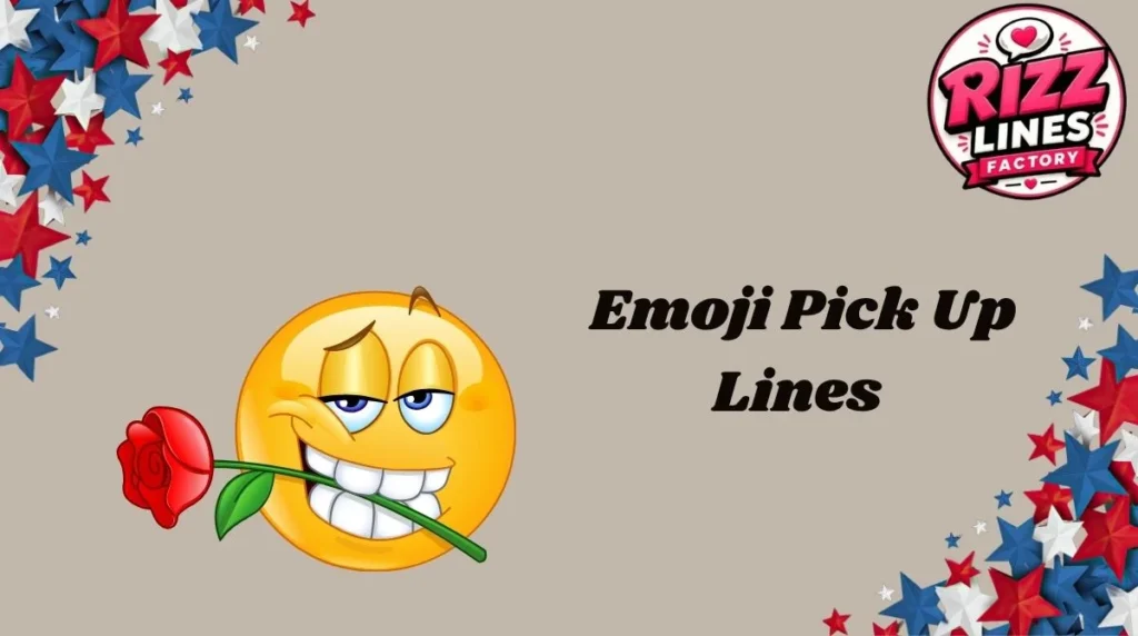 Emoji Pick Up Lines