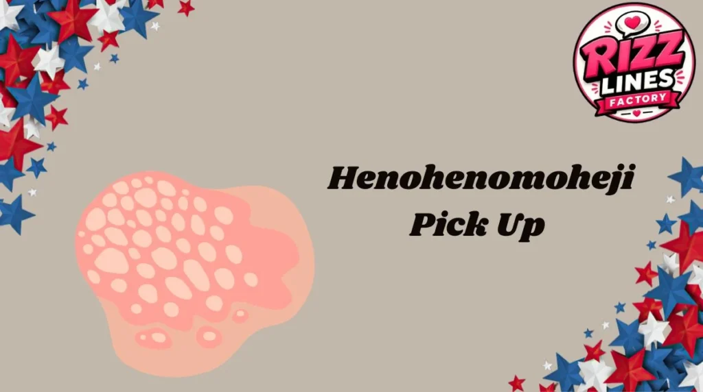 Henohenomoheji Pick Up