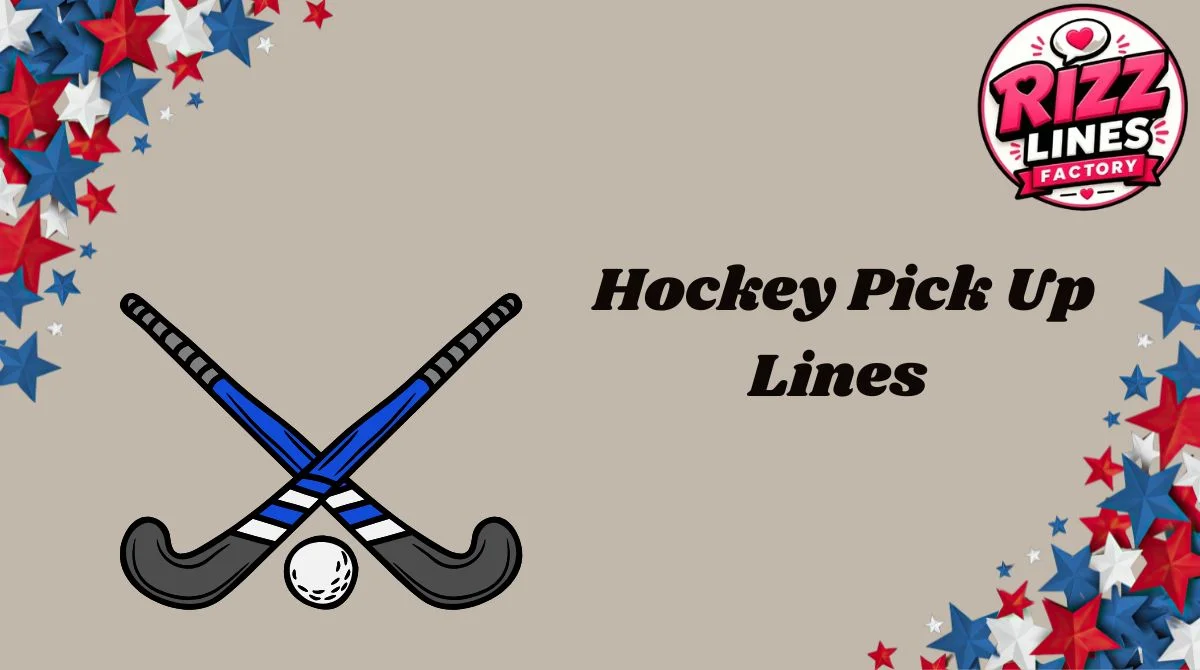 Hockey Pick Up Lines